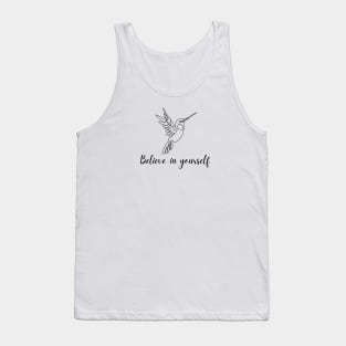 Belive in yourself Tank Top